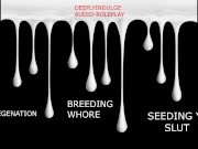 BREEDING WHORE GETS DEGRADED AND SEEDED LIKE THE GOOD SLUT SHE IS 8/16