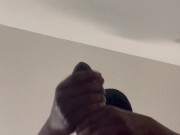 Stroking My Dick Wit 2 Hands at Once 11/16