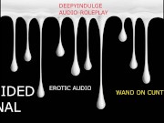 INTENSE GUIDED ANAL BUT WITH A WAND DADDY DOM INTENSE GUIDED CUMMING INSTRUCTIONS 6/16