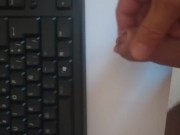 I get horny watching porn and cum next to the keyboard