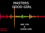 MASTER MAKING YOU A GOOD GIRL INTENSE BDSM AUDIO STORY TO MAKE YOU CUM 5/16