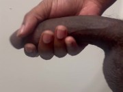 Stroking My Big Chocolate Dick 11/16