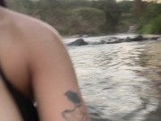 Mi novia se pone caliente y decidimos coger en el río en lugar público y me vengo en su boca 2/16