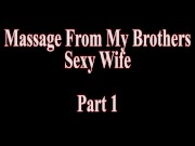 Massage From My Brothers Sexy Wife Misty Meaner 1/16