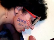 Dumb bitch with body writing taking cock slap, spitting and cum 7/16