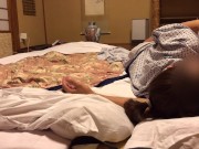 老舗温泉旅館での浴衣セックス 〜勃起したので自分勝手に挿入も、まさかのトイレ中座の失態〜 9/16