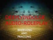 GETTING YOU PREGNANT (AUDIO PORN) IMPREGNATION FANTASY MAKING YOU MY BREEDING DOLL 6/16