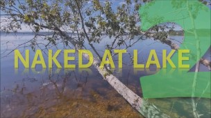 Naked at Lake 2 part 2