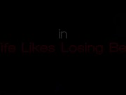 Wife Lost a Bet & Has to Fuck Another Guy! 1/16