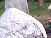 Hidden sex outside in the woods while everyone still in tents 5/16