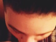 Husband gets bj after a night of drinking 11/16