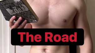 Suck my rod while I read 'The Road' 😈