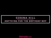 Serena Hill Does Anything For The Birthday Boy 1/16
