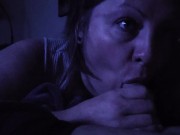 Homemade amateur wife sucks out my soul before bed 4/16