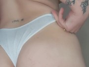 changing my old panties and showing my ass