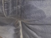 A little wetting in my jeans 16/16