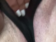 EDGING IN MY SEE THROUGH PANTIES CLOSE UP 5/16