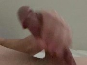 Stroking my dripping wet Dick 12/16