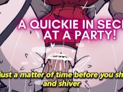 A Quickie in Secret At a Party! Audio Porn 12/16