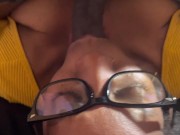 Freaky Nerdy Tutor with Glasses Gives Best BlowJob and face shot - @honeygoddess22 15/16