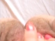 I show my hairy pussy, very close, I caressed it 10/16