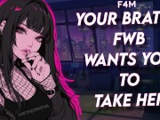 Your Bratty FWB Wants You To Take Her || Erotic Audio [SFX] [Romance] 10/16