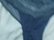 I masturbate with my sister-in-law's thong 6/16