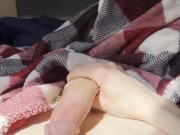 Edging before I get out of bed 10/16