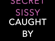 Secret Sissy CAUGHT by Coco Mars! 1/16