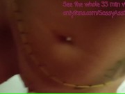 Horny girl needs it bad. I fuck her face and pussy hard hand on throat and cum in her mouth SassyAFS 5/16