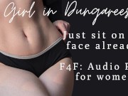 F4F | ASMR Audio Porn for women | Sit on my FUCKING FACE already! 12/16