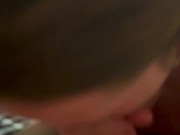 Lesbian teen sucks her first dick and swallows her first load after fuckin girlfriends brother 9/16