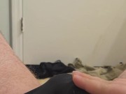 Watch me get hard and play in panties 6/16