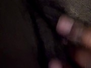 Playing with my wet pussy 5/16