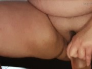 BBW masturbates and cums, can you feel her pleasure? 12/16