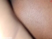 Rubbing His COCK on My HAIRY PUSSY Leads to Hard FUCKING 9/16