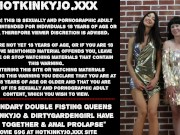 Legendary double fisting queens Hotkinkyjo & Dirtygardengirl have fun together & anal prolapse 1/16