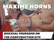 Maxime Horns and His Lovers: Hardcore Sex and Bisexual Pleasure with Four in a Construction Site 1/16