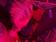 POV BLOWJOB & SPANKING pussy till she cum 7/16