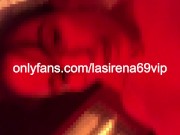 Horny LaSirena Making Herself Wet 11/16