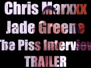 Jade Greene: The Piss Interview TRAILER 1/16