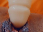 Extreme close up, wet pussy, big clit, sex machine dildo 9/16