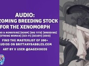 Audio: Becoming Breeding Stock For The Xenomorph (Part 1 of 2) 4/16