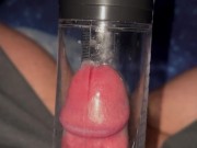 Using a penis pump until I explode 4K 120FPS #30 1/16
