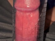 Using a penis pump until I explode 4K 120FPS #30 7/16