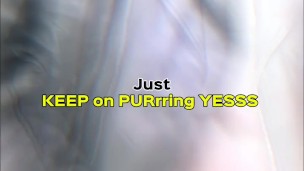 Just purrr to Master while you watch (lots of cum)