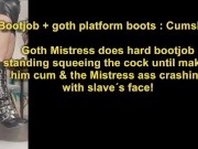 Bootjob + goth platform boots = Cumshot 1/16