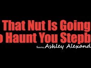 Ashley Alexander Haunts Stepbro as Ghost of His Spilled Cum - S35:E4 1/16