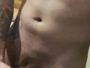 masturbating until I come 7/16