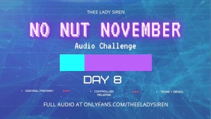 No Nut November Audio Challenge Day 8